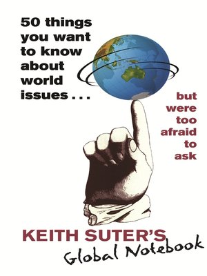 cover image of 50 Things You Want to Know About World Issues. . . But Were Too Afraid to Ask